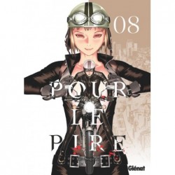 POUR LE PIRE - TOME 08