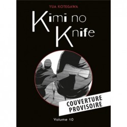KIMI NO KNIFE T10 (NOUVELLE...