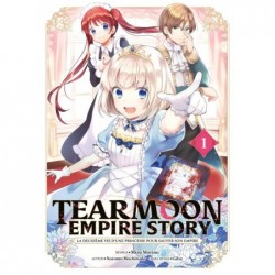 TEARMOON EMPIRE STORY - TOME 1