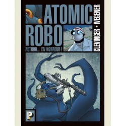 ATOMIC ROBO - T03 - RETOUR...