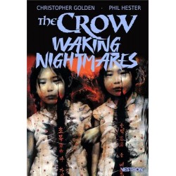 THE CROW : WAKING NIGHTMARES